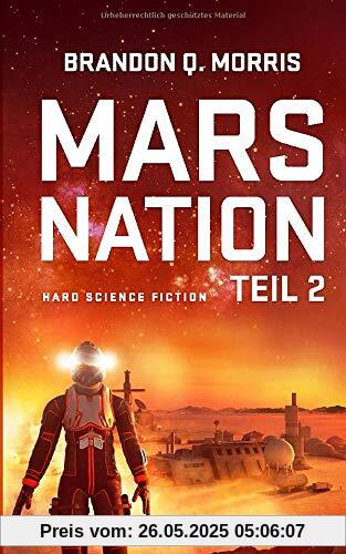 Mars Nation 2: Hard Science Fiction (Mars-Trilogie, Band 2)
