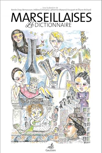 Marseillaises, le dictionnaire von Editions Gaussen