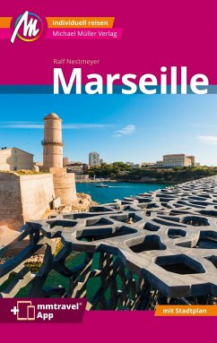 Marseille MM-City Reiseführer Michael Müller Verlag von Michael Müller Verlag