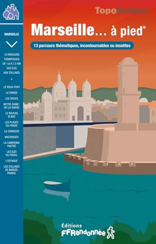 Marseille à pied (VI05): réf VI05 (Rando Citadines) von FFRP