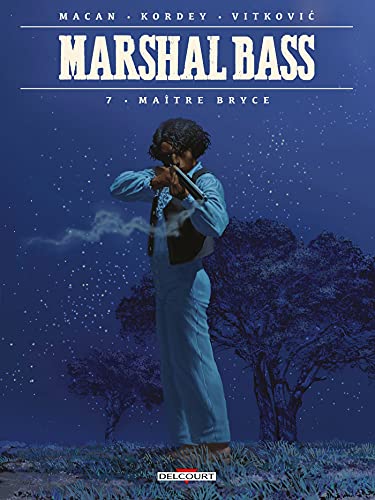 Marshal Bass T07: Maître Bryce von DELCOURT