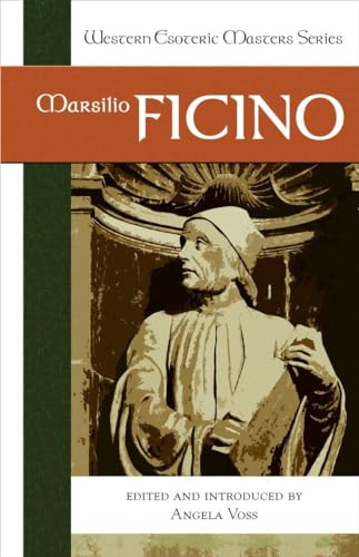 Marsilio Ficino (Western Esoteric Masters, Band 9) von North Atlantic Books