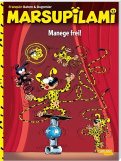 Marsupilami 32: Manege frei! von Carlsen / Carlsen Comics