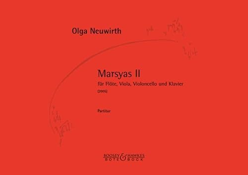 Marsyas II: Flöte, Viola, Violoncello und Klavier. Partitur und Stimmen. Marsyas II: Flöte, Viola, Violoncello und Klavier. Partitur und Stimmen. von Bote & Bock