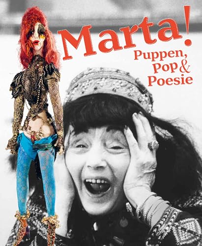 Marta!: Puppen, Pop & Poesie Marta!: Puppen, Pop & Poesie von Strzelecki Books
