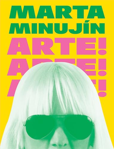 Marta Minujín: Arte! Arte! Arte! von Skira