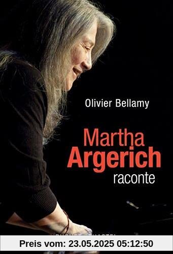 Martha Argerich raconte