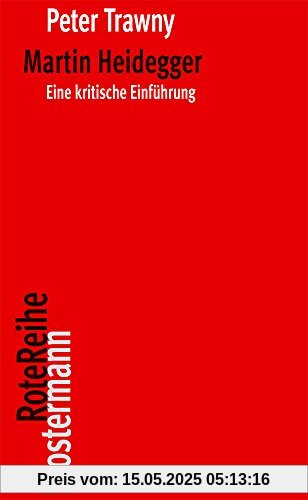 Martin Heidegger: Eine kritische Einführung (Klostermann RoteReihe)