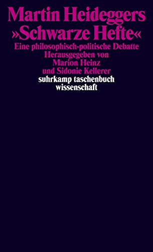 Martin Heideggers »Schwarze Hefte«: Eine philosophisch-politische Debatte (suhrkamp taschenbuch wissenschaft) von Suhrkamp Verlag AG