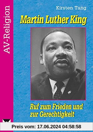 Martin Luther King: Ruf zum Frieden und zur Gerechtigkeit (3. und 4. Klasse) (AV-Religion)