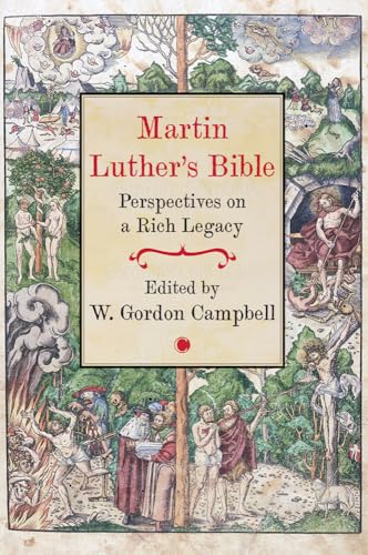 Martin Luther's Bible: Perspectives on a Rich Legacy von James Clarke & Co.