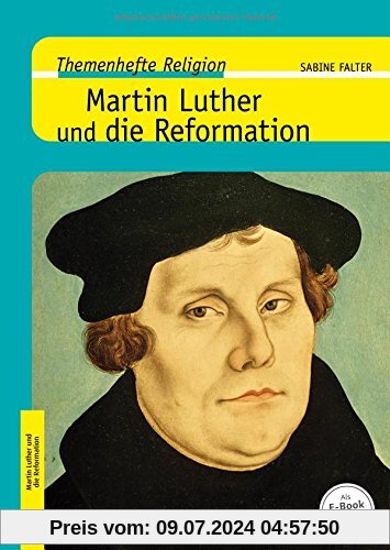 Martin Luther und die Reformation (Themenhefte Religion)