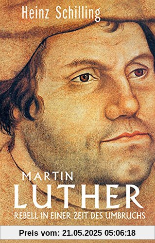 Martin Luther: Rebell in einer Zeit des Umbruchs Martin Luther: Rebell in einer Zeit des Umbruchs