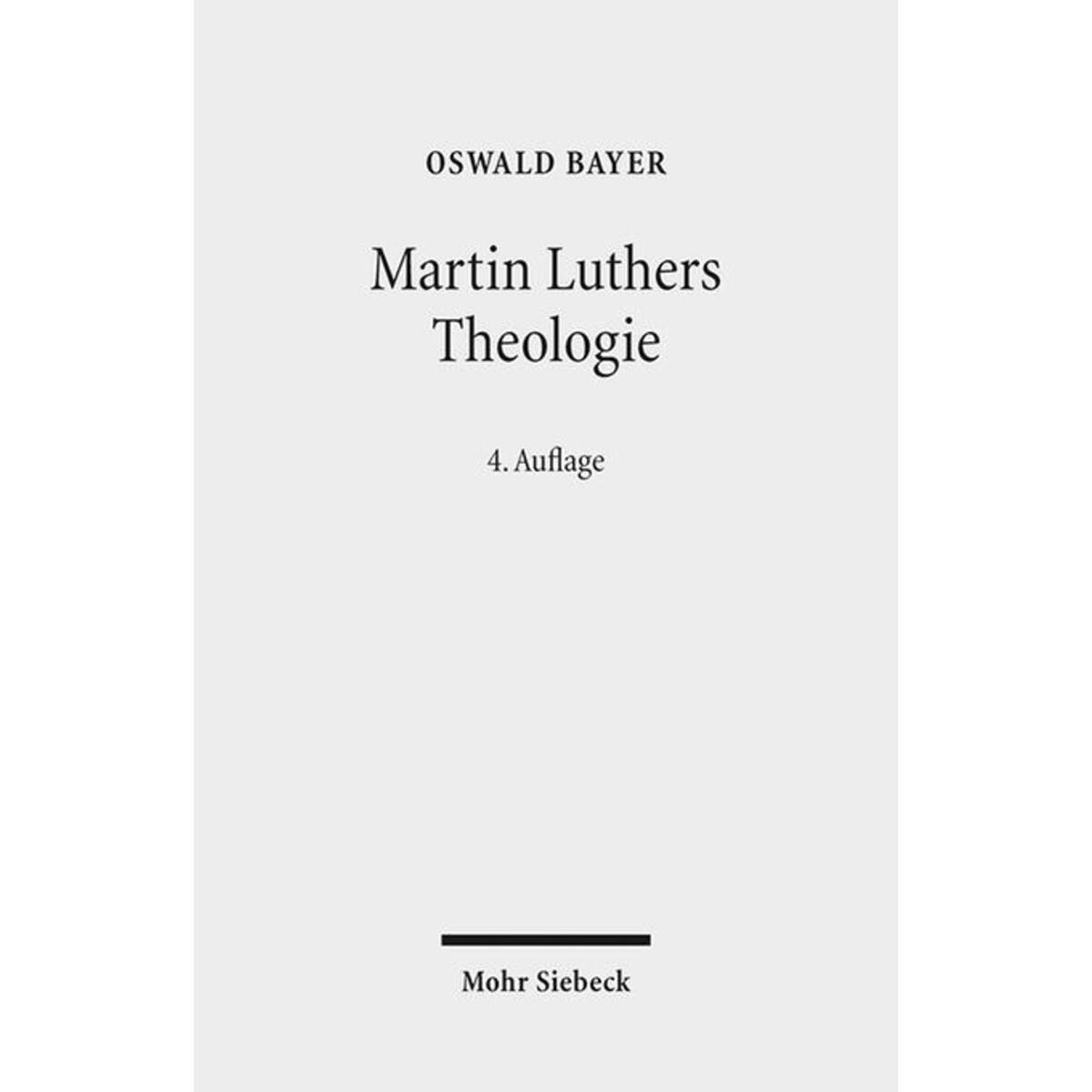 Martin Luthers Theologie von Mohr Siebeck GmbH & Co. K