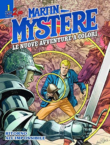 Martin Mystere - Le Nuove Avventure A Colori #01 - Ritorno All'Impossibile (1 BOOKS)