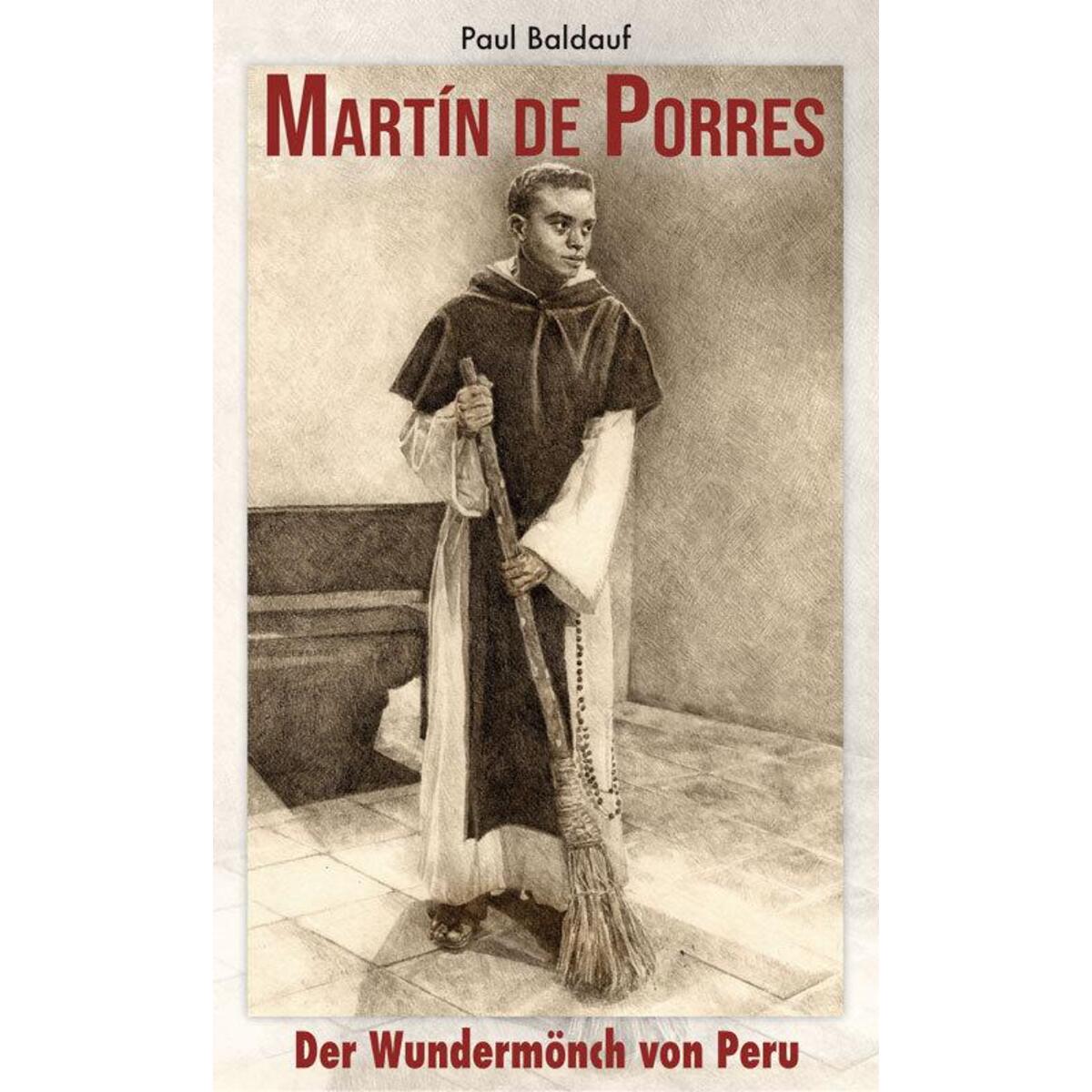 Martin de Porres von Fe-Medienverlags GmbH