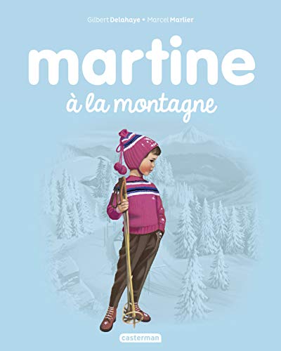 Les albums de Martine: Martine a la montagne