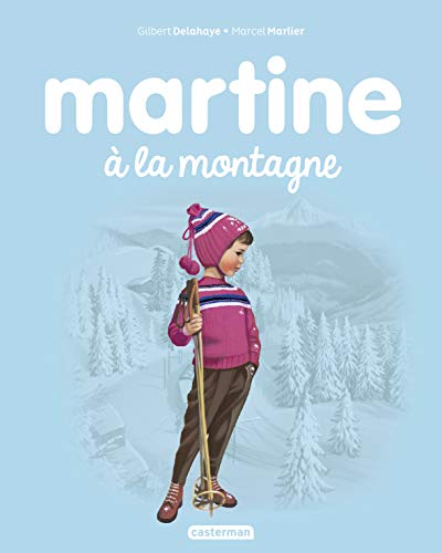 Les albums de Martine: Martine a la montagne von CASTERMAN