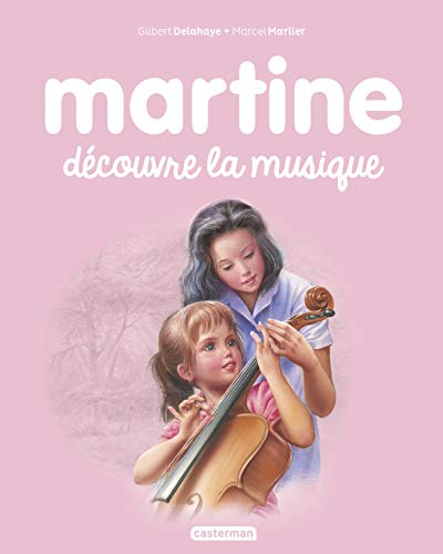 Les albums de Martine: Martine decouvre la musique von CASTERMAN