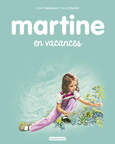 Les albums de Martine: Martine en vacances von CASTERMAN