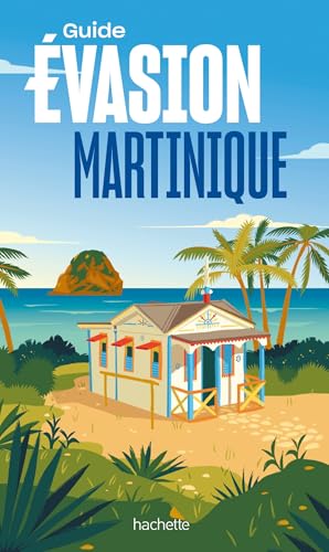 Martinique Guide Evasion von HACHETTE TOURI