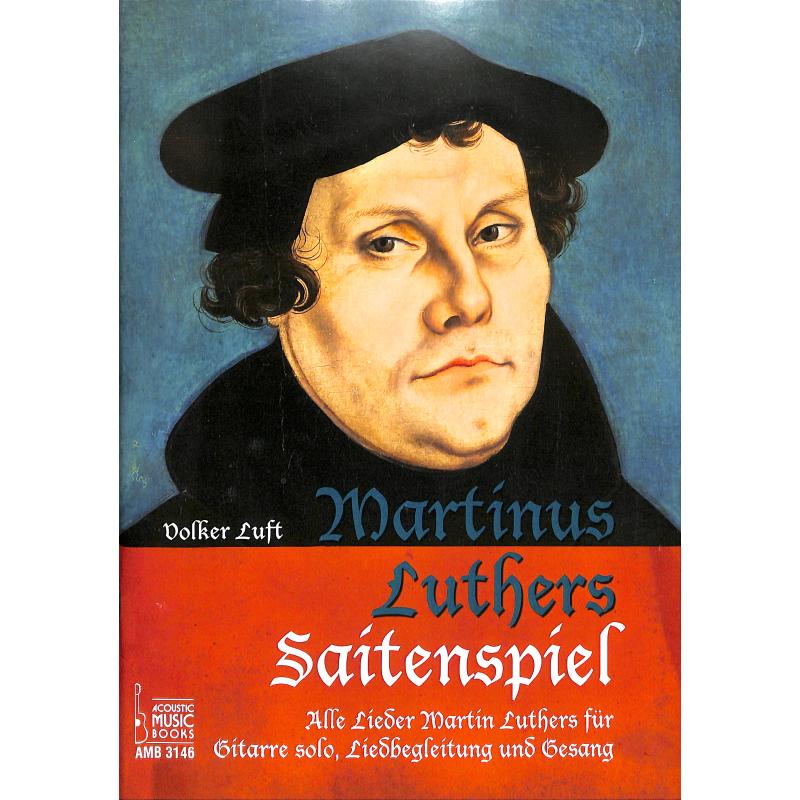 Martinus Luthers Saitenspiel Martinus Luthers Saitenspiel