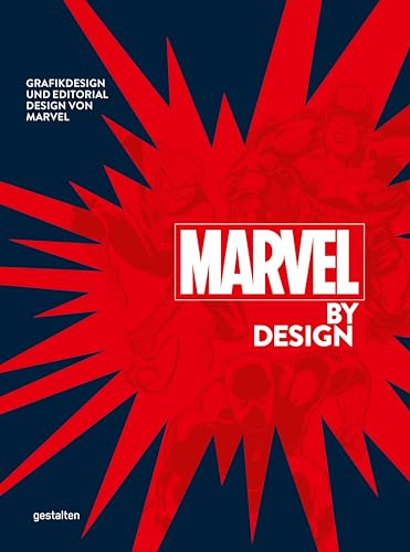 Marvel By Design: Grafikdesign und Editorial Design von Marvel von Gestalten