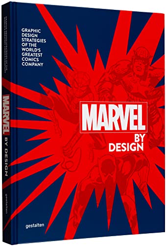 Marvel By Design: Graphic Design Strategies of the World’s Greatest Comic Company von Gestalten