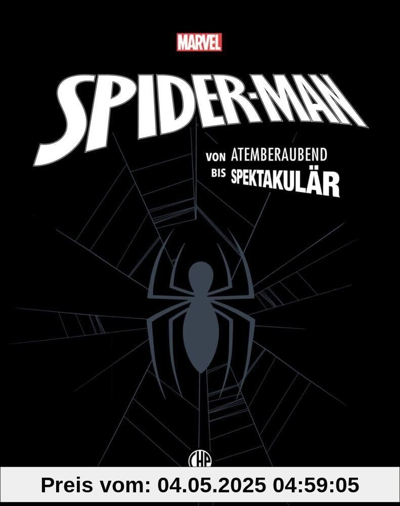 Marvel Spider-Man: von atemberaubend bis spektakulär: Die ultimative Comic-Kunstsammlung | Opulenter Bildband zur über 50-jährigen Geschichte der Spider-Man Comics Marvel Spider-Man: von atemberaubend bis spektakulär: Die ultimative Comic-Kunstsammlung | Opulenter Bildband zur über 50-jährigen Geschichte der Spider-Man Comics