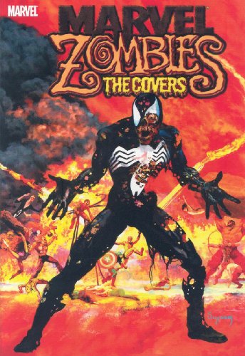 Marvel Zombies: The Covers Marvel Zombies: The Covers