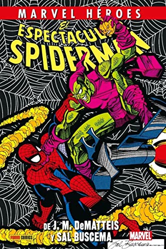 El espectacular Spiderman de J. M. Dematteis y Sal Buscema (MARVEL HEROES) (edición en español) El espectacular Spiderman de J. M. Dematteis y Sal Buscema (MARVEL HEROES) (edición en español)