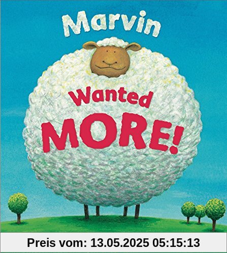 Marvin Wanted More!