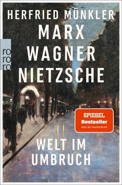 Marx, Wagner, Nietzsche von Rowohlt TB.
