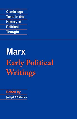 Marx: Early Political Writings (Cambridge Texts in the History of Political Thought) von Cambridge University Press