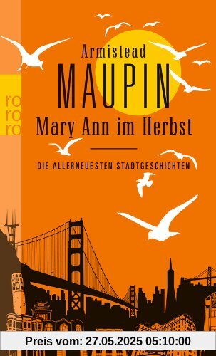 Mary Ann im Herbst: Die allerneuesten Stadtgeschichten Mary Ann im Herbst: Die allerneuesten Stadtgeschichten