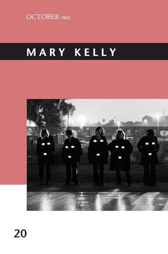 Mary Kelly (October Files, Band 20) von MIT Press