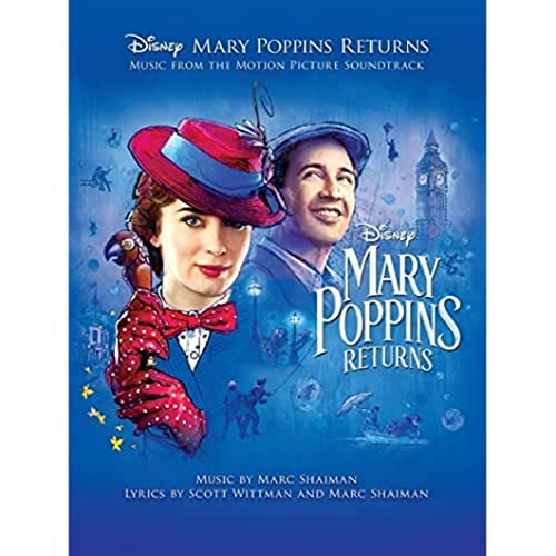 Mary Poppins Returns: Music From The Motion Picture Soundtrack (PVG): Music from the Motion Picture Soundtrack: Piano / Vocal / Guitar