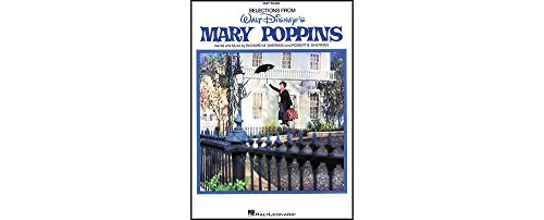 Mary Poppins Selections Easy Piano: Songbook für Klavier: Music from the Motion Picture Soundtrack Mary Poppins Selections Easy Piano: Songbook für Klavier: Music from the Motion Picture Soundtrack