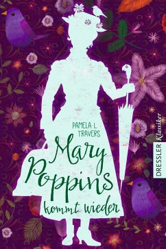 Mary Poppins kommt wieder von Dressler / Dressler Verlag GmbH