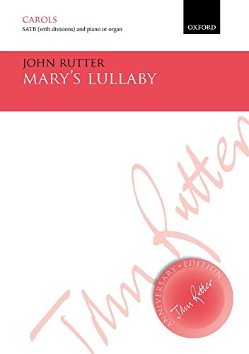 Mary's Lullaby (John Rutter Anniversary Edition)