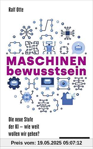 Maschinenbewusstsein: Die neue Stufe der KI – wie weit wollen wir gehen?