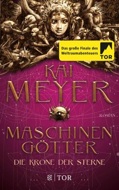 Maschinengötter / Die Krone der Sterne Bd.3 von FISCHER Tor