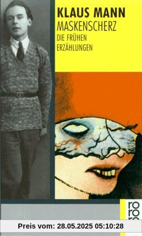 Maskenscherz: Die frühen Erzählungen Maskenscherz: Die frühen Erzählungen
