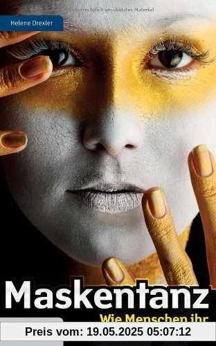 Maskentanz: Wie Menschen ihr wahres Ich verstecken Maskentanz: Wie Menschen ihr wahres Ich verstecken