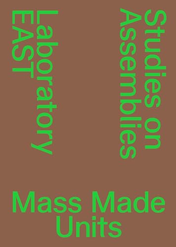 Mass Made Units: Studies on Assemblies