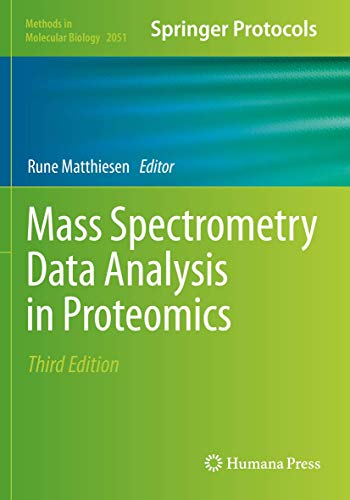 Mass Spectrometry Data Analysis in Proteomics (Methods in Molecular Biology, Band 2051) von Humana