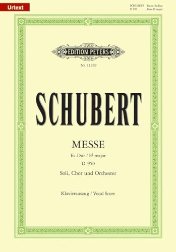 Mass in E-flat Major, D 950: For Satb Soli, Satb Choir and Orchestra (Edition Peters) von C. F. Peters Ltd & Co. KG