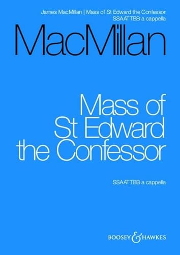 Mass of St Edward the Confessor: gemischter Chor (SSAATTBB) a cappella. Chorpartitur. von Boosey & Hawkes, London