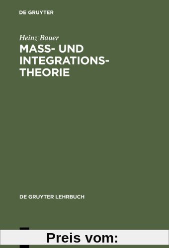 Maß- und Integrationstheorie (de Gruyter Lehrbuch)