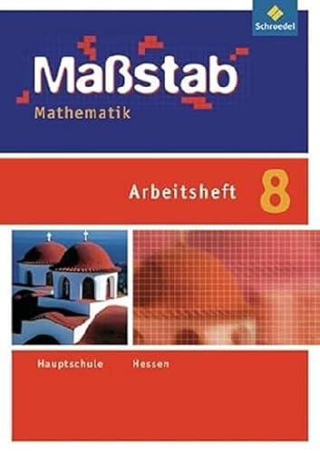 Maßstab - Mathematik für die Sekundarstufe I in Hessen - Ausgabe 2010: Arbeitsheft 8